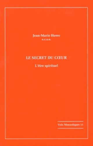 Le secret du coeur. L'être spirituel book