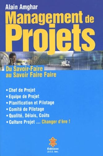 Management De Projets. Du Savoir-Faire Au Savoir Faire Faire book