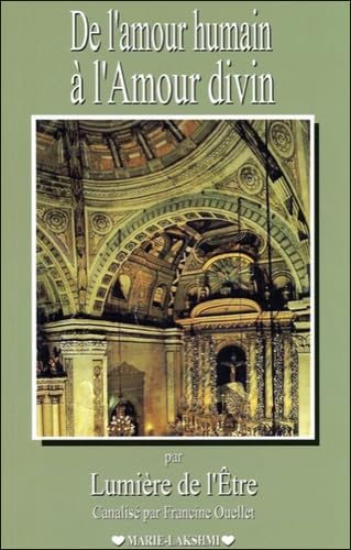 De l'amour humain à l'amour divin Religion & Esotericism