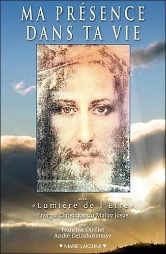 Ma présence dans ta vie - Avec Lumière de l'Etre Books