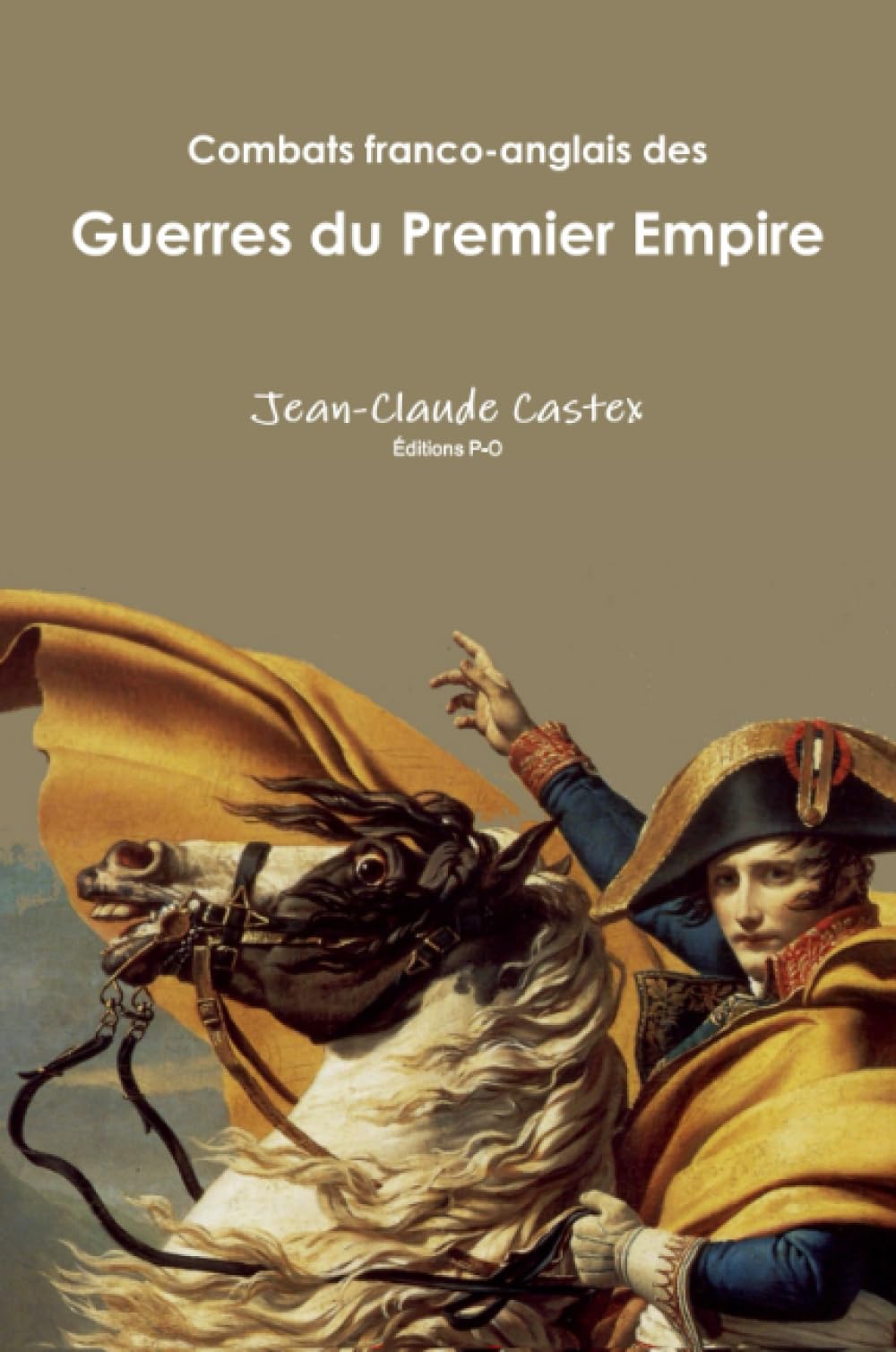 Combats franco-anglais des Guerres du Premier Empire book