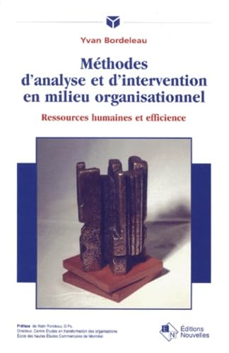 Méthodes d'analyse et d'intervention en milieu organisationnel: Ressources humaines et efficience Books