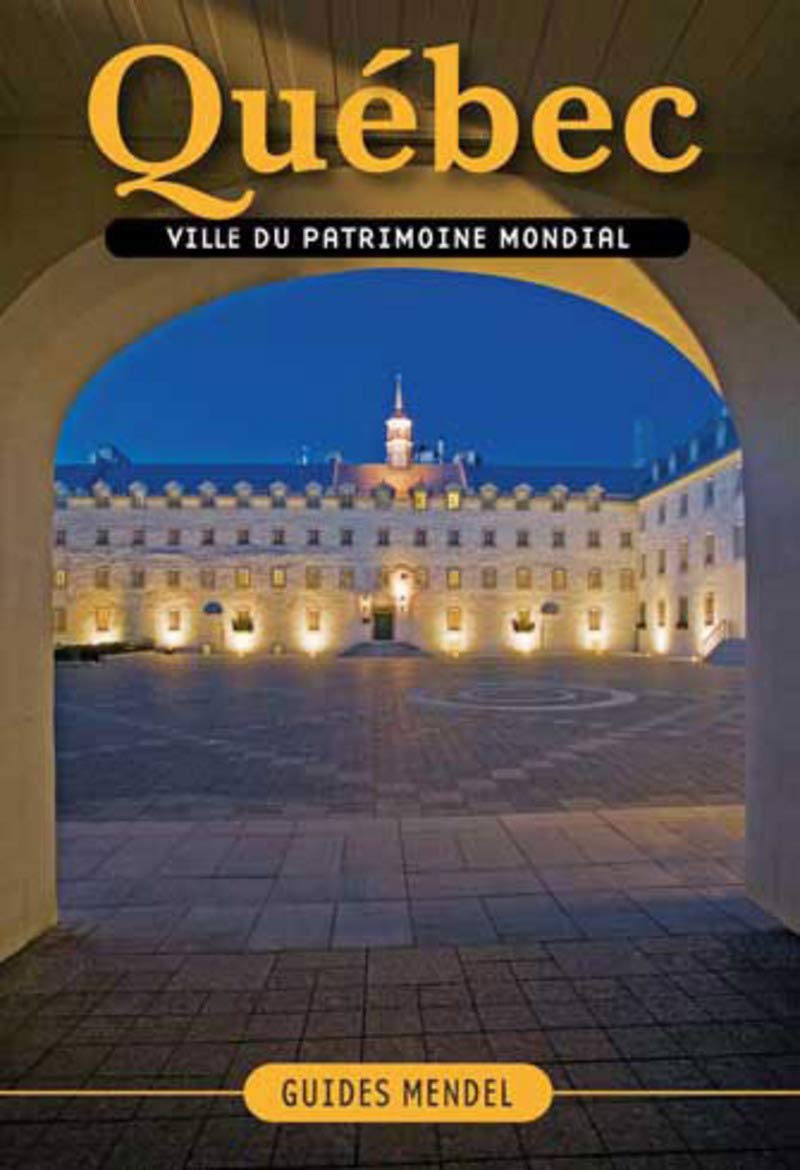 Quebec, ville du patrimoine mondial book