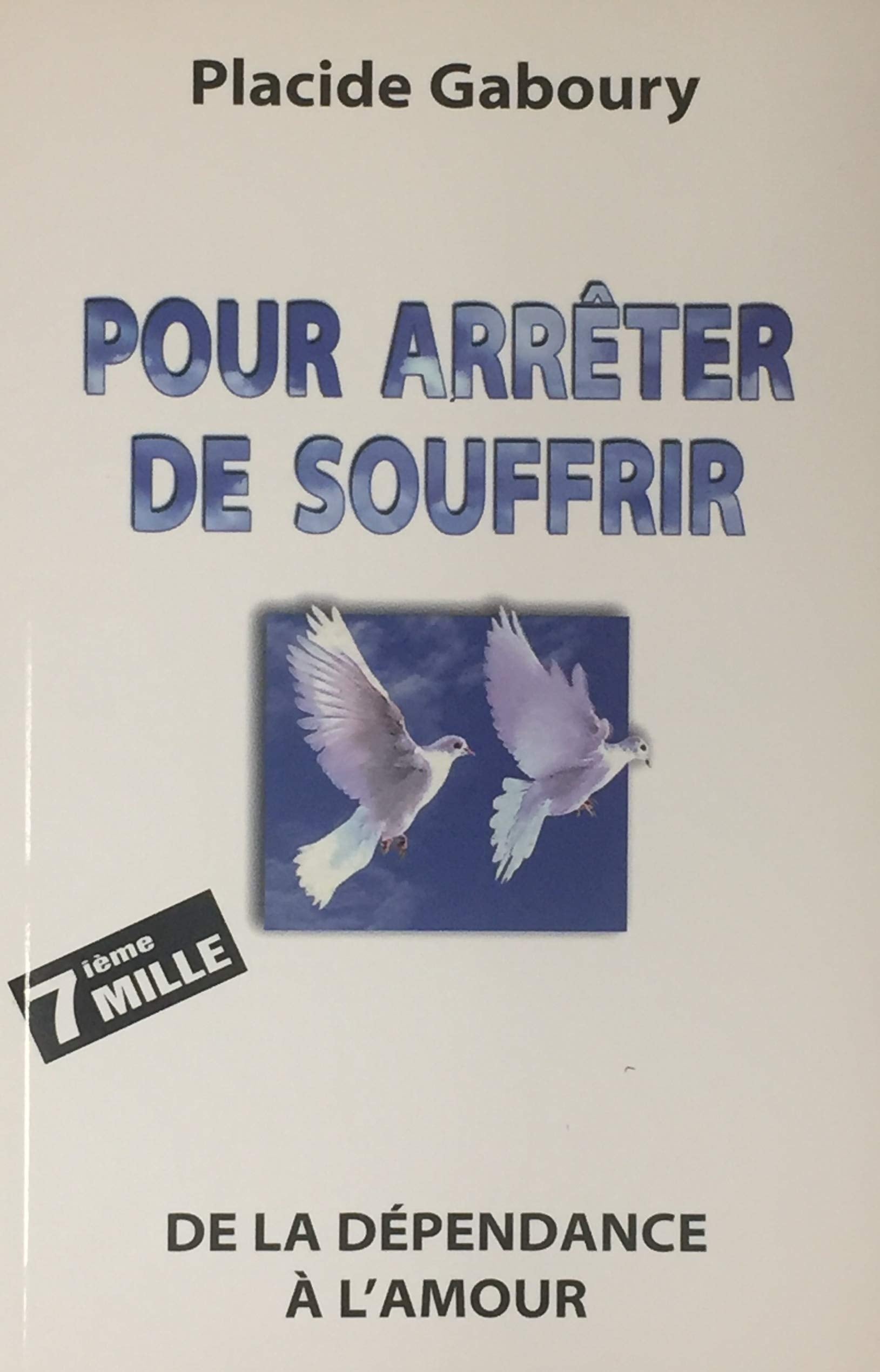 Pour Arreter De Souffrir. De La Dependance A L'Amour book