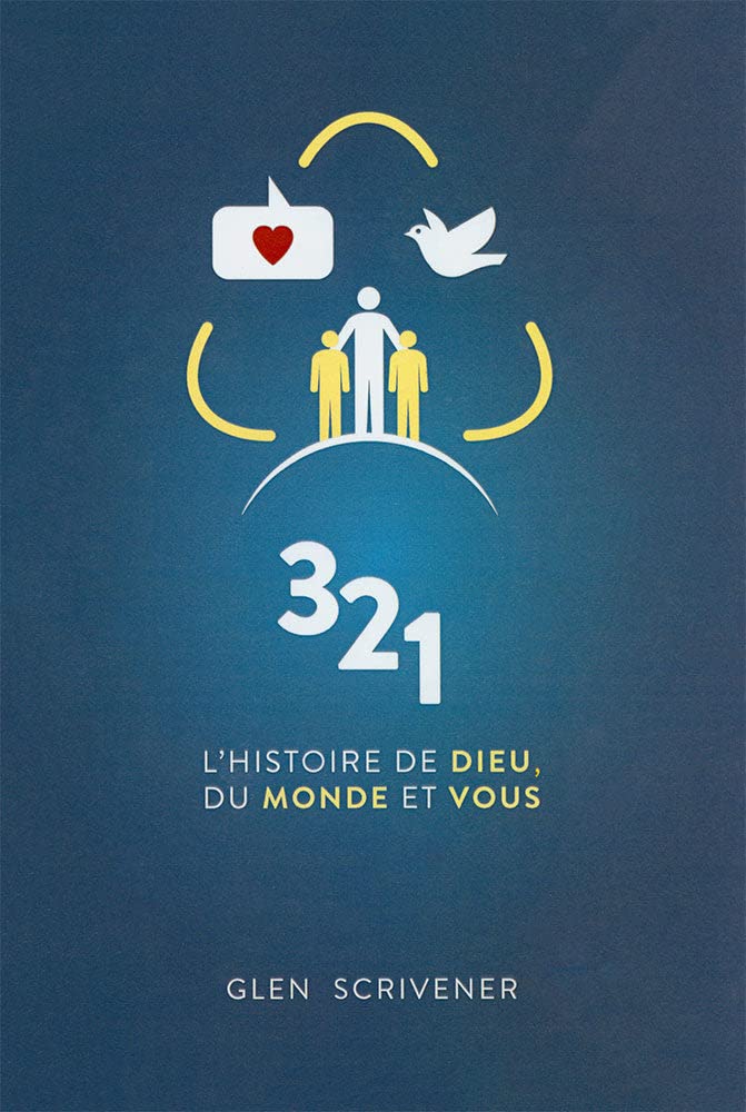 3 2 1 L'histoire de Dieu, du monde et vous Glen Scri... Book Books