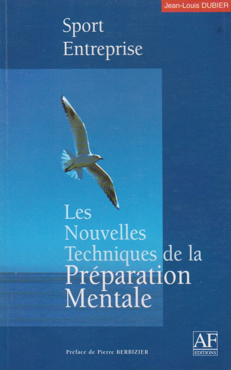 Sportifs et managers, gagnez en adoptant les nouvelles techniques de préparation mentale book