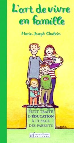 L'Art De Vivre En Famille. Petit Traite D'Education A L'Usage Des Parents book
