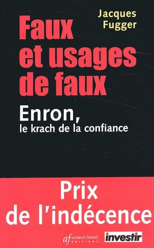 Faux Et Usages De Faux. Enron, Le Krach De La Confiance Books
