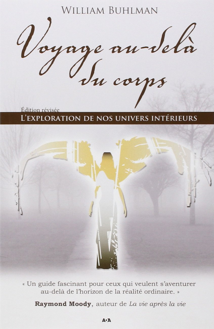 Voyage au-delà du corps : L'Exploration de nos univers intérieurs book
