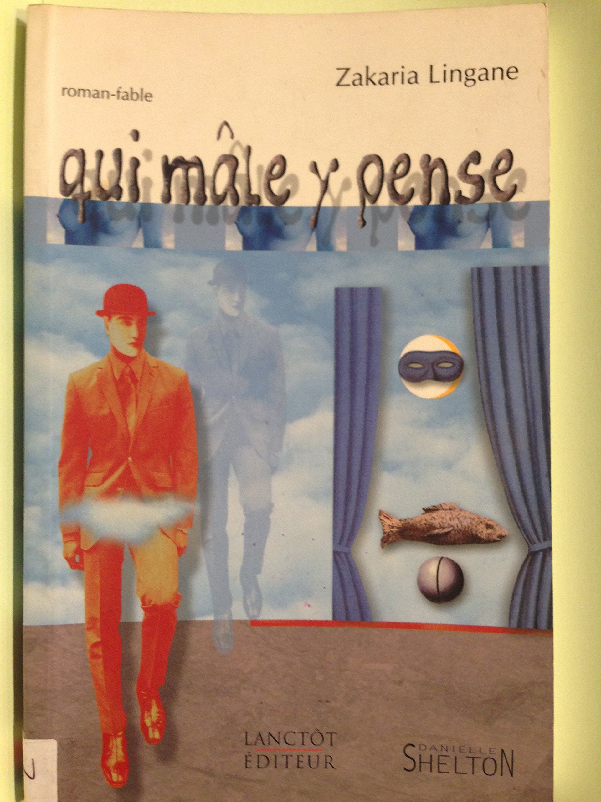Qui Male Y Pense book