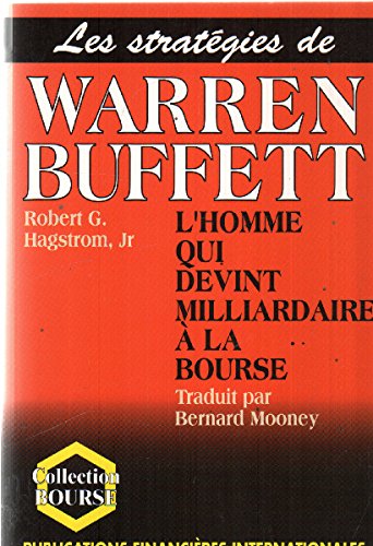 Les Strategies De Warren Buffett - L'homme Qui Devint Milliardaire À La Bourse book
