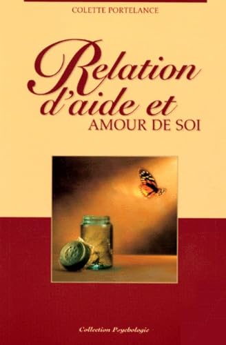 Relation d'aide et amour de soi.: 4ème édition Books