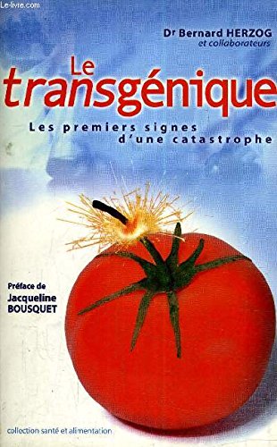 Le transgénique : Les premiers signes d'une catastrophe book