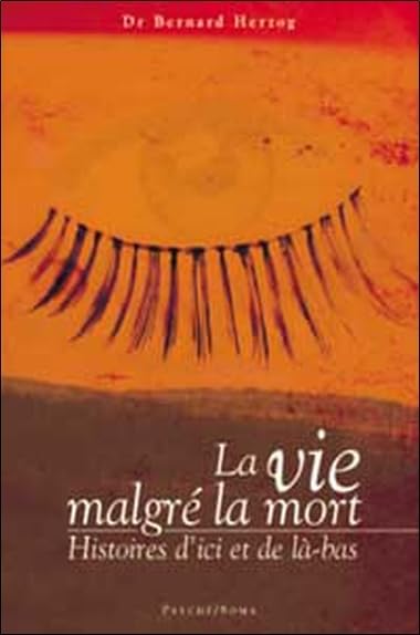La vie malgré la mort : Histoires d'ici et de là-bas book