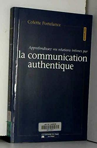 Approfondissez vos relations intimes par la communication authentique book