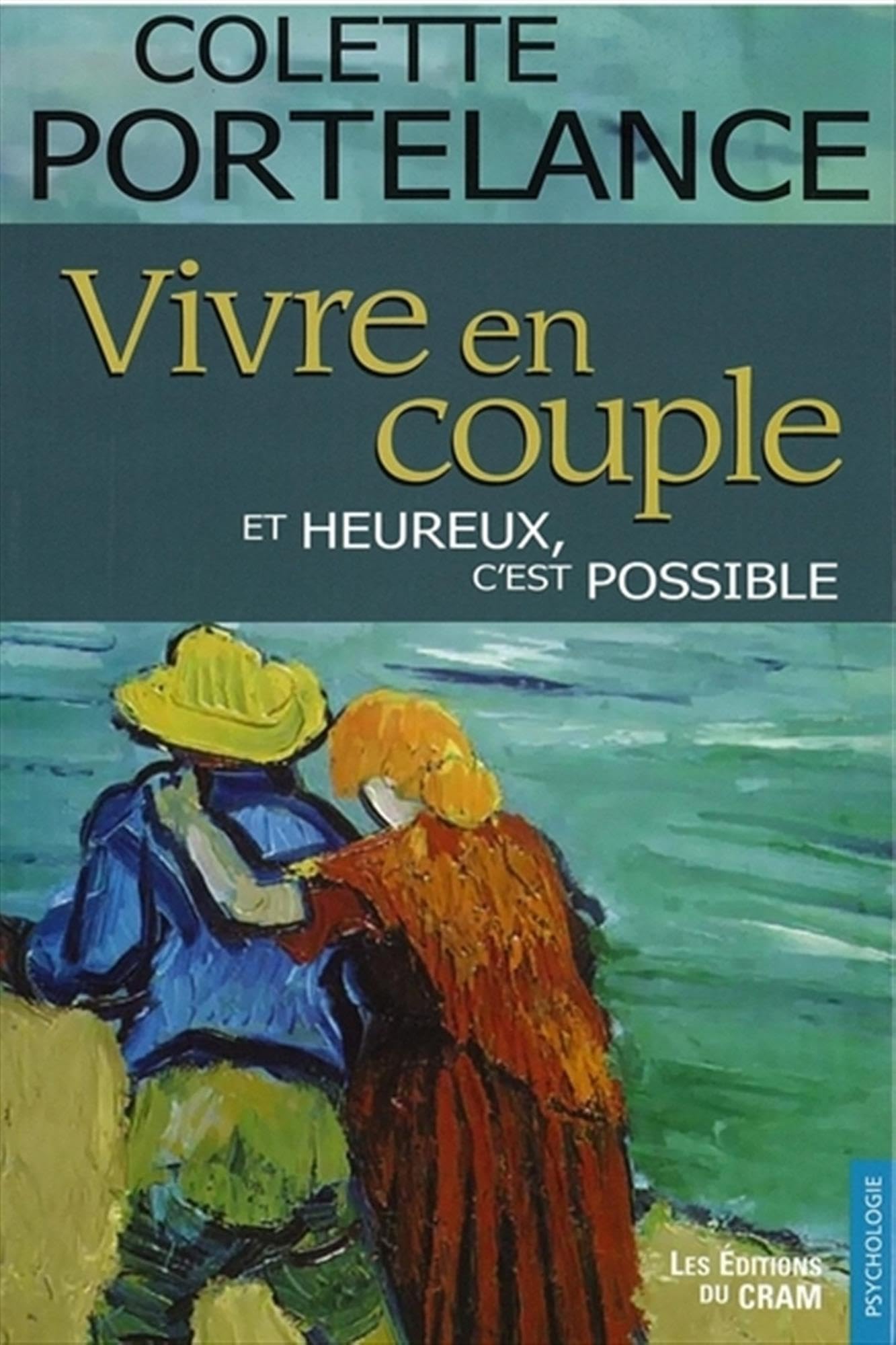 Vivre en couple... et heureux. c'est possible Partnership & Love