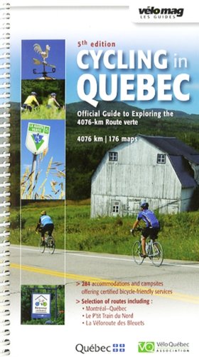 Cycling in Quebec - Official Guide to Exploring the 4076-km Route verte Books