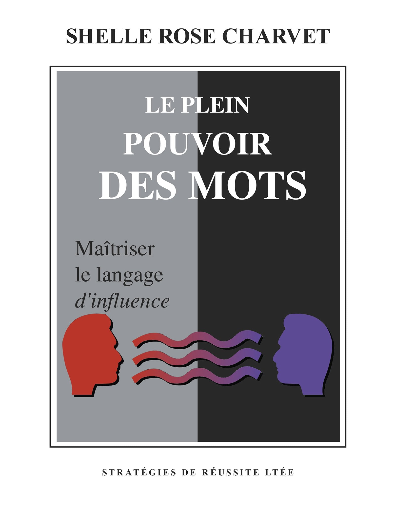 Le Plein Pouvoir des Mots ***Voir Nouvelle Édition*** book