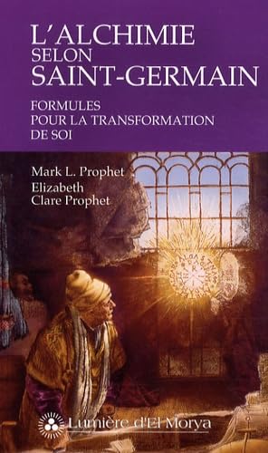 L'alchimie selon Saint-Germain - Formules pour la transformation de soi book