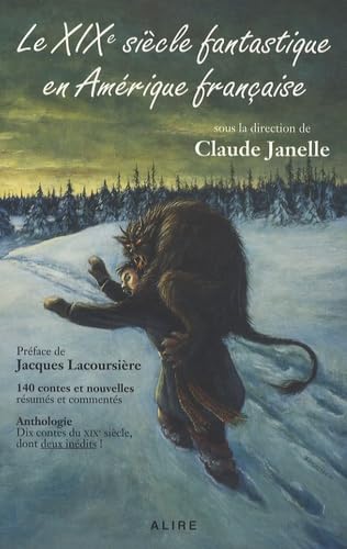 LE XIXE SIECLE FANTASTIQUE DE L'AMERIQUE FRANCAISE Contemporary literature