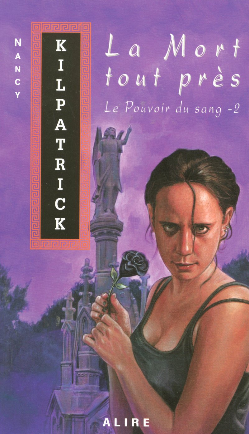La mort tout près (le pouvoir du sang t2) book