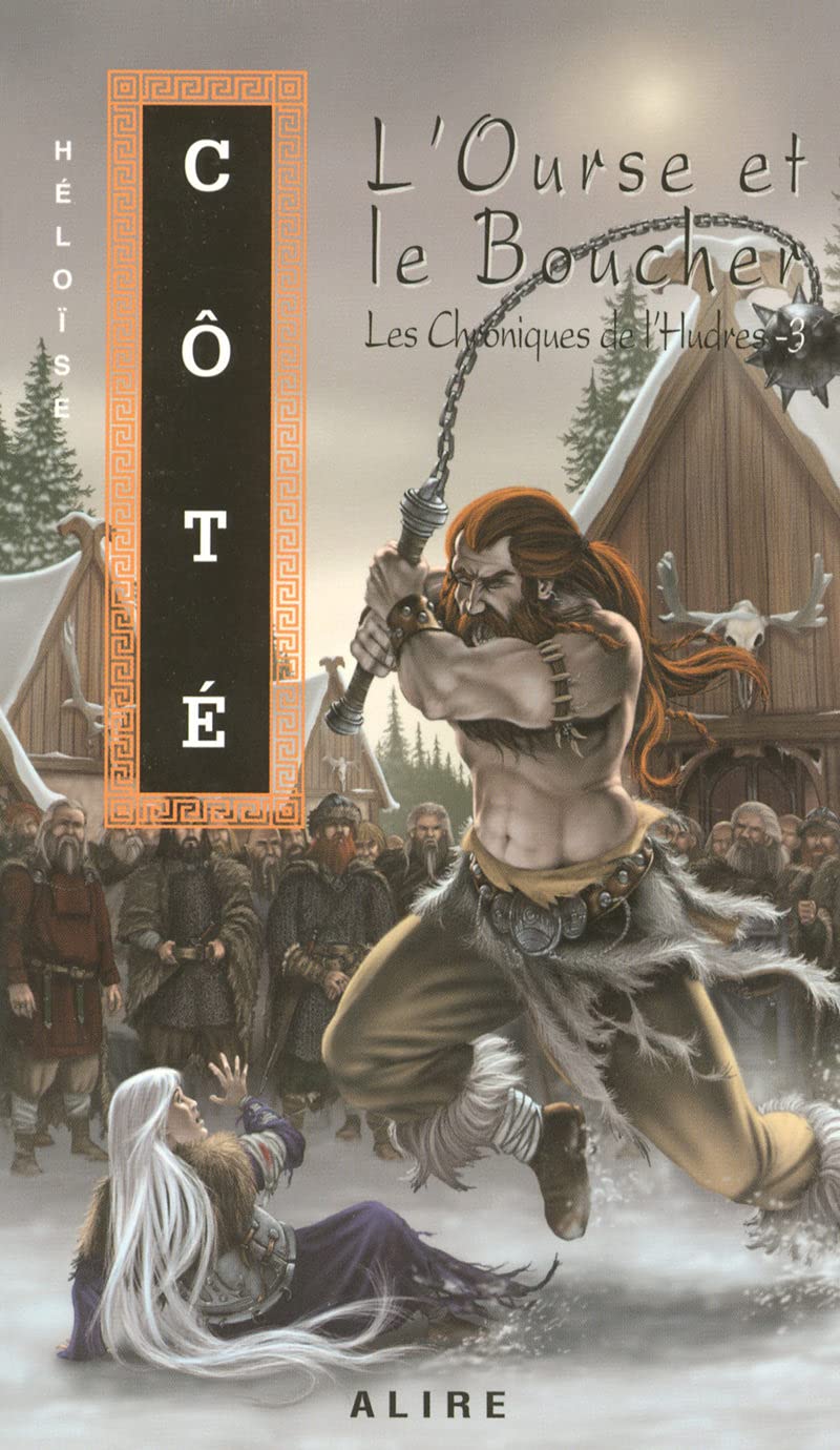 Les chroniques de l'Hudres 3 - L'ourse et le boucher (3) book