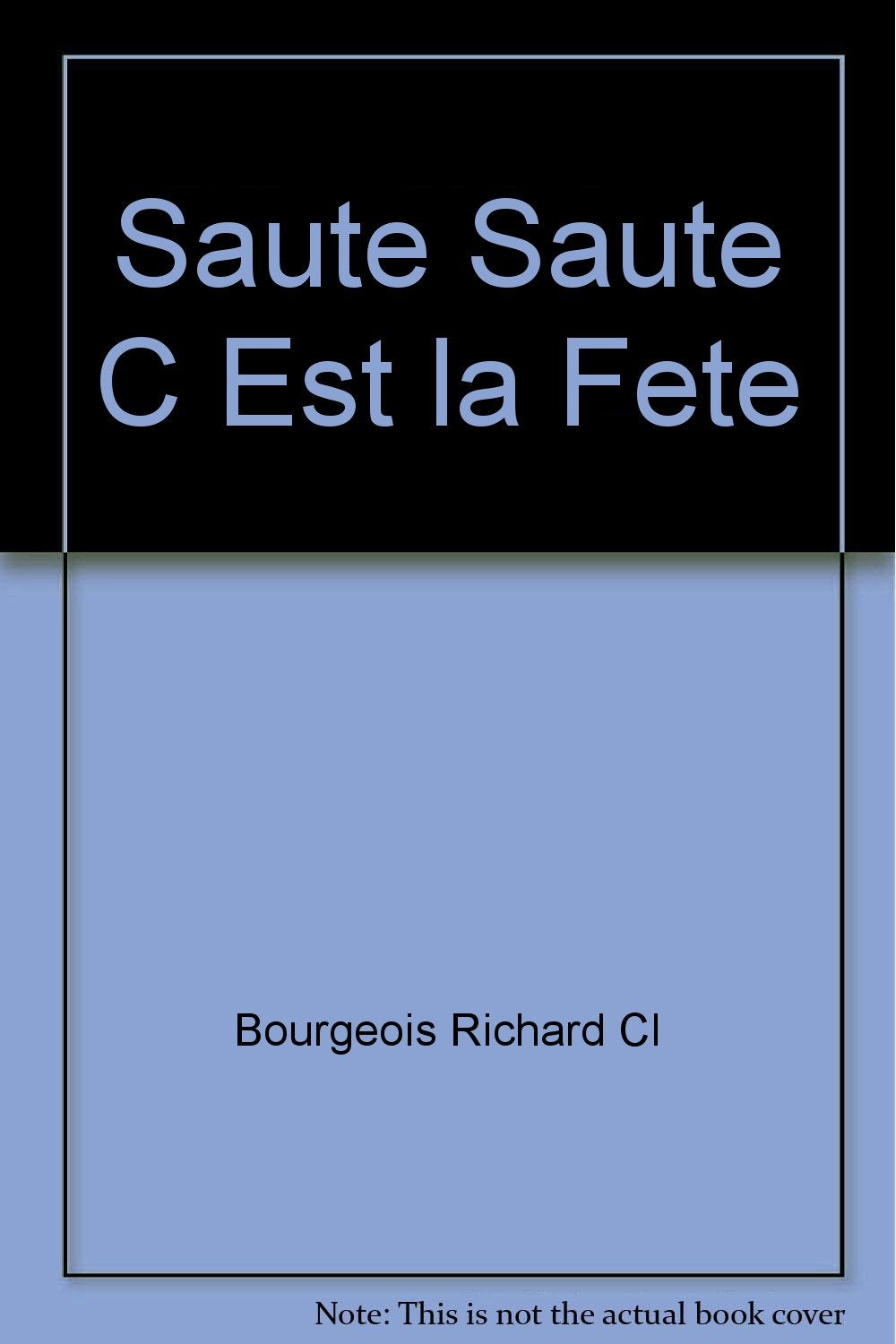 Saute saute c est la fete Books