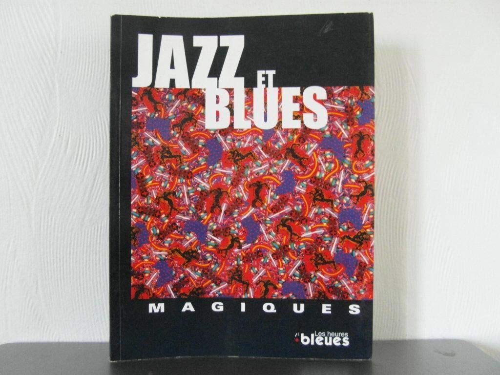 Jazz et blues magiques book