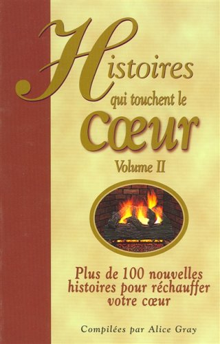 Histoires Qui Touchent Le Coeur Vol2 - Alice Gray book