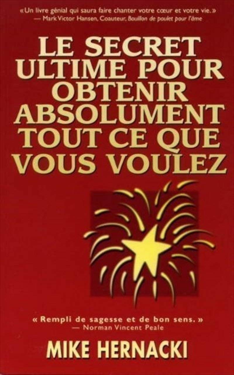 Le secret ultime pour obtenir absolument tout ce que vous voulez Partnership & Love