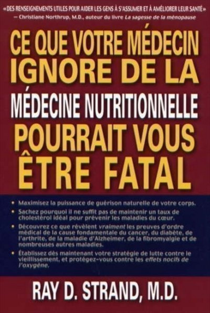CE QUE VOTRE MEDECIN IGNORE DE LA MEDECINE NUTRITIONNELLE POURRAIT VOUS ETRE FATAL Parents & Children