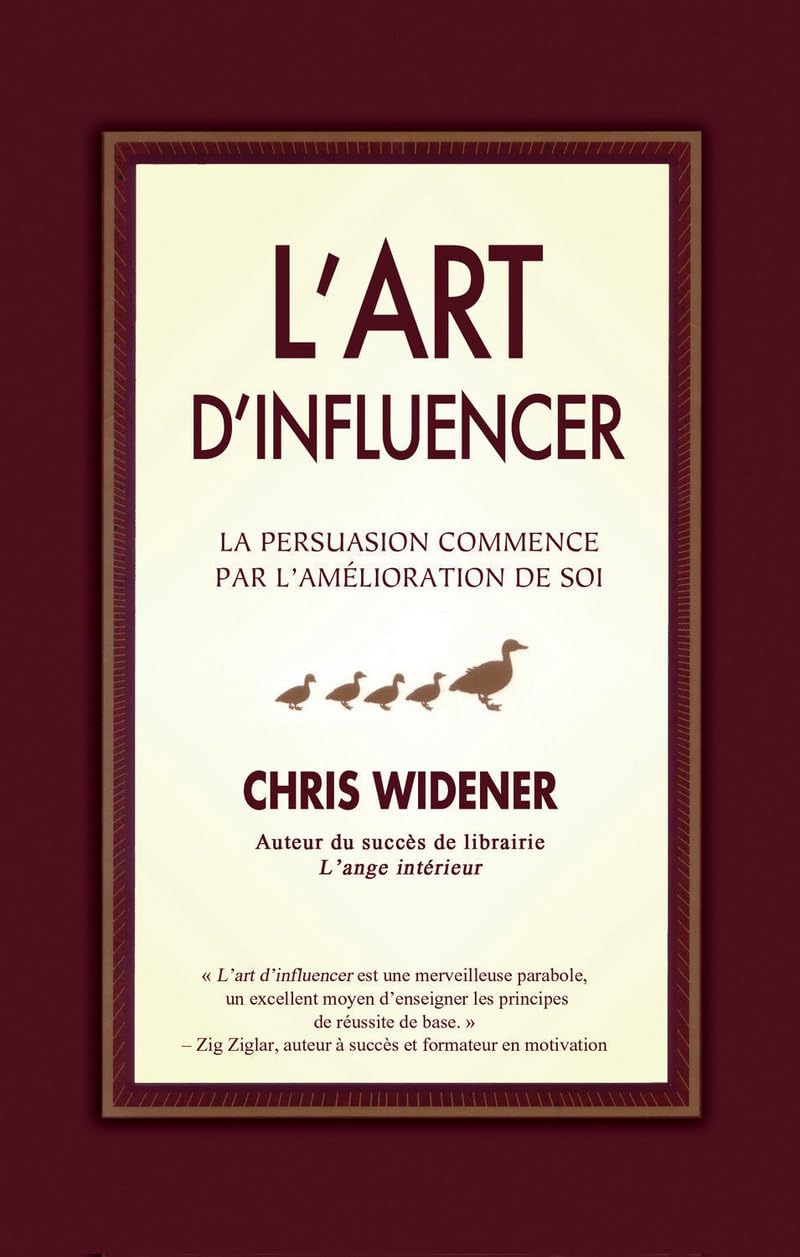 L'art d'influencer: La persuasion commence par l'amélioration de soi Books