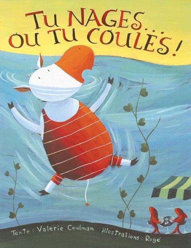 Tu Nages... Ou Tu Coules! book