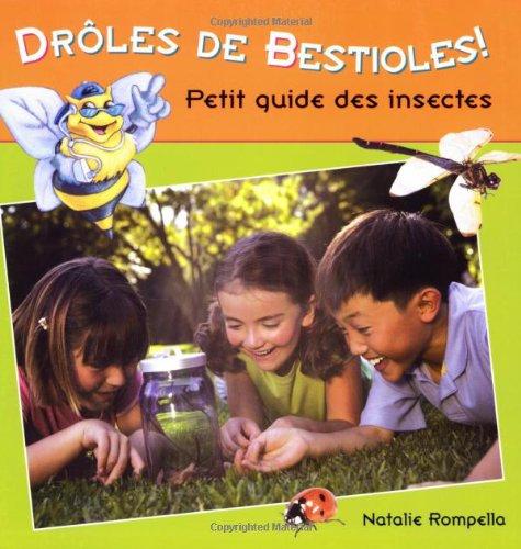 Droles De Bestioles!: Petit Guide Des Insectes (Les Decouvertes Du Homard) Action & Adventure