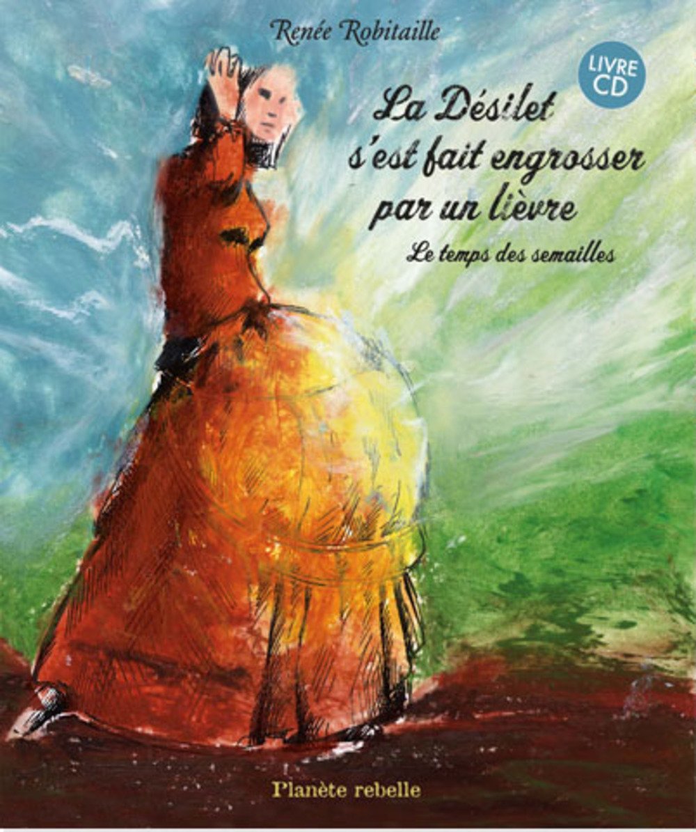LA DESILET S'EST FAIT ENGROSSER PAR UN LIEVRE: Le temps des semailles Fairy Tales & Legends