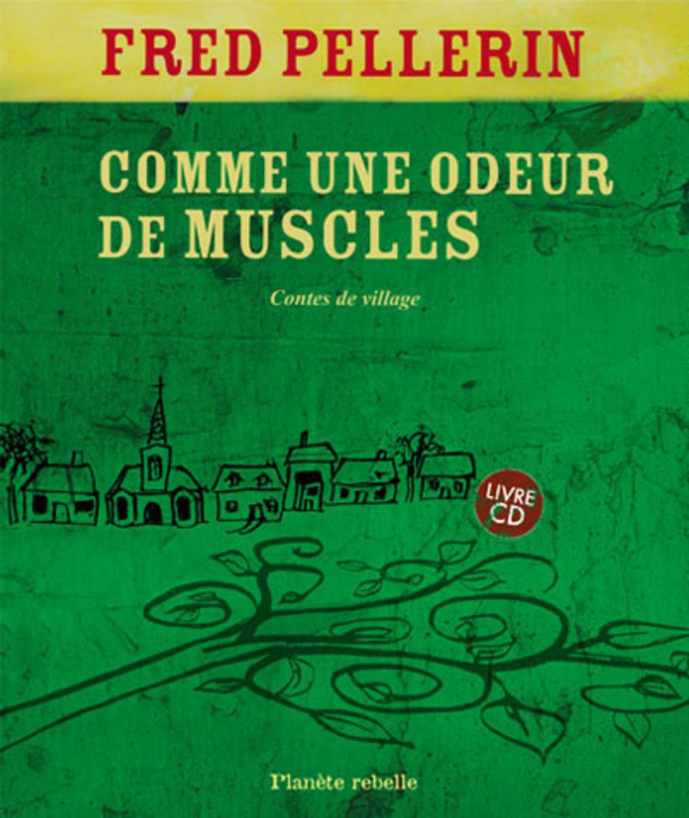 Comme une odeur de muscles : Contes de village (1CD audio) Fairy Tales & Legends