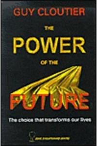 The Power of the Future: The Choice That Transforms Our Lives Lifestyle