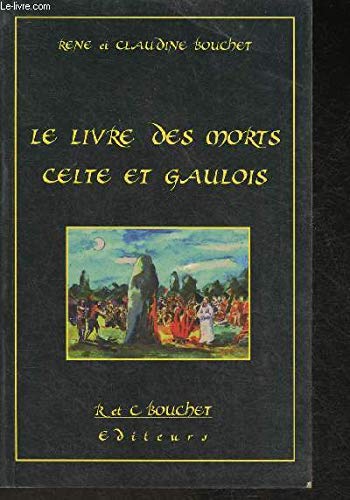 Le livre des morts celtes et gaulois book