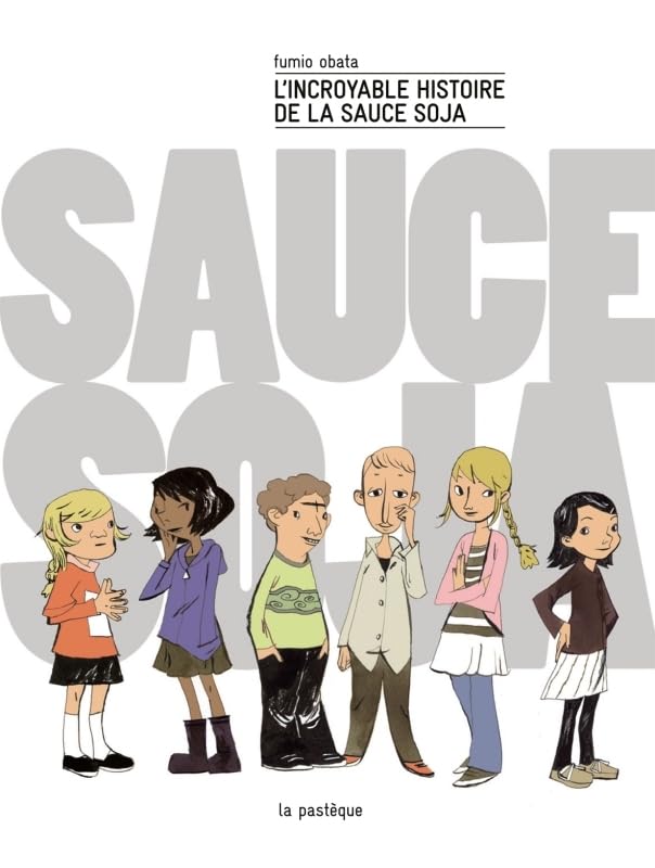 L'incroyable histoire de la sauce soja book