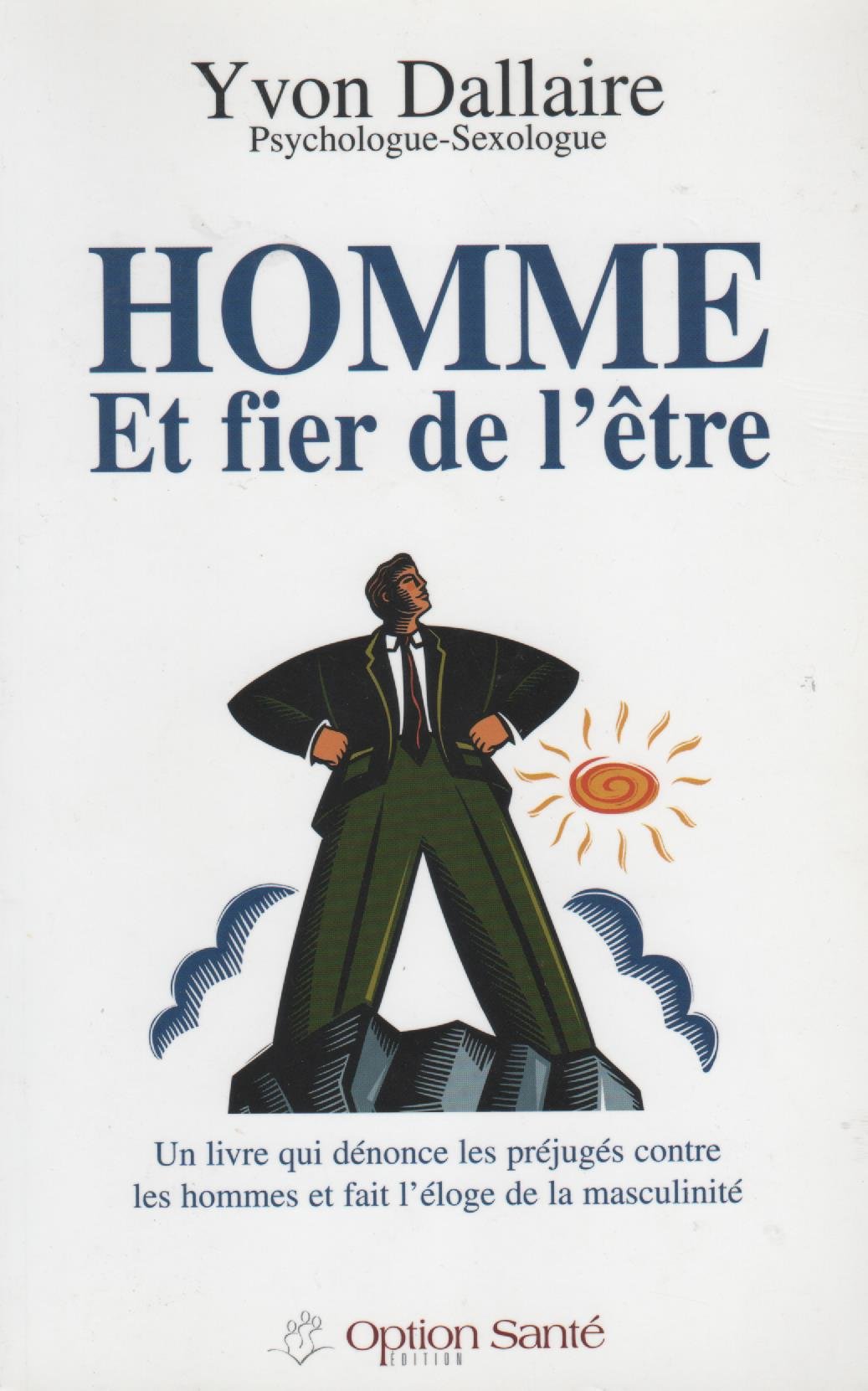 Homme et fier de l'être Books