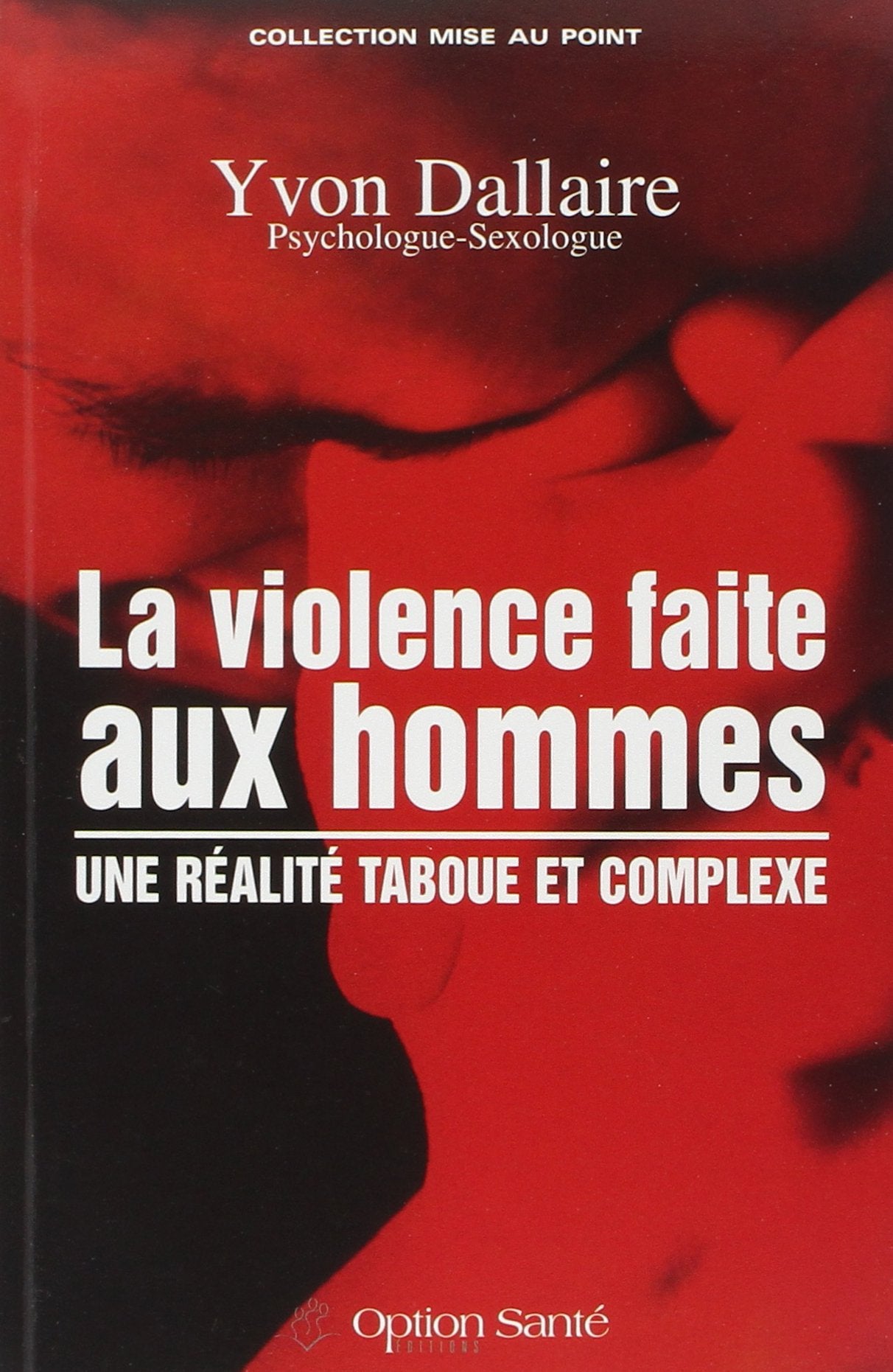 La violence faite aux hommes : Une réalité taboue et complexe book