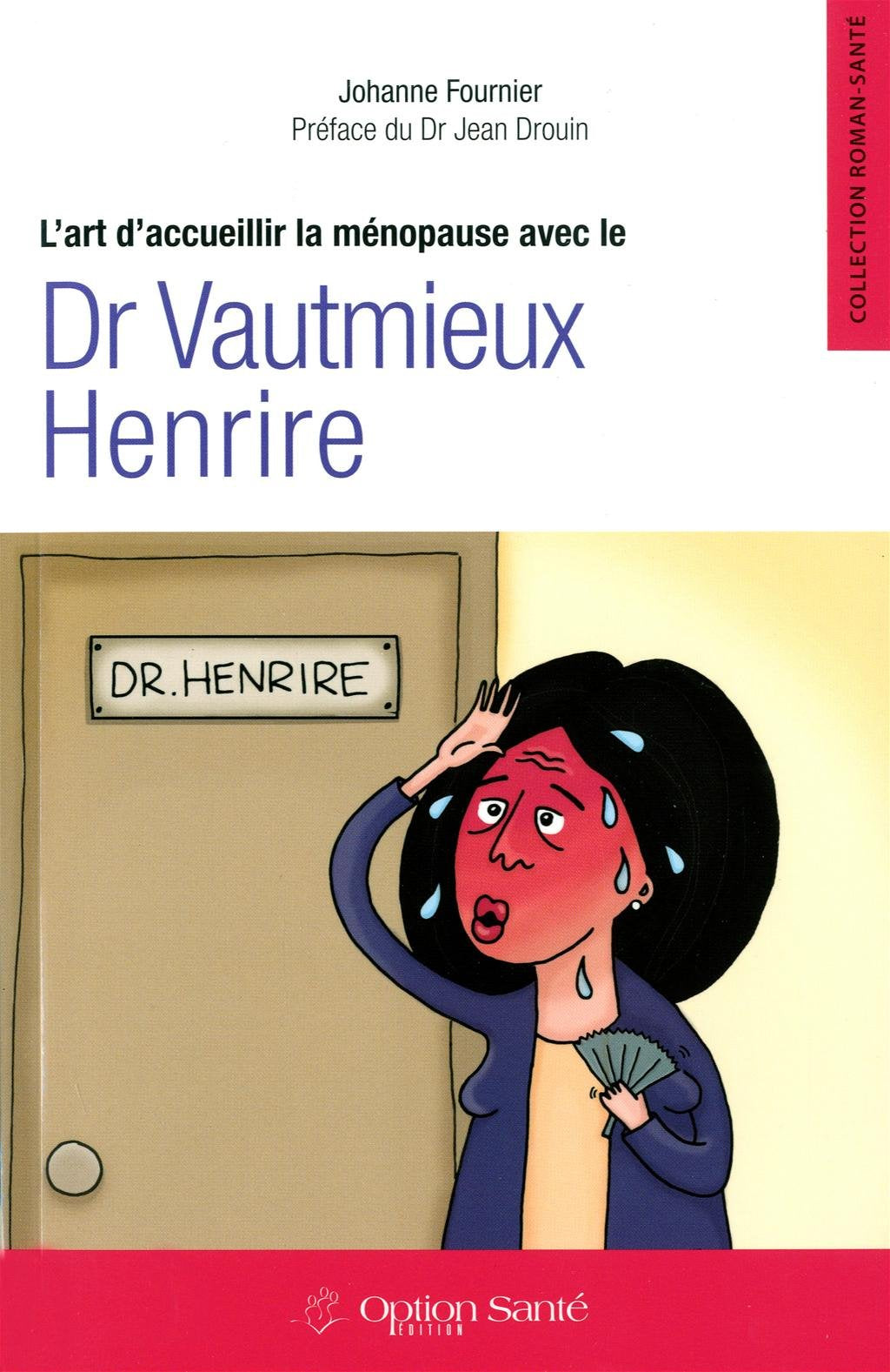 L'art d'accueillir la ménopause avec le Dr Vautmieux Henrire book
