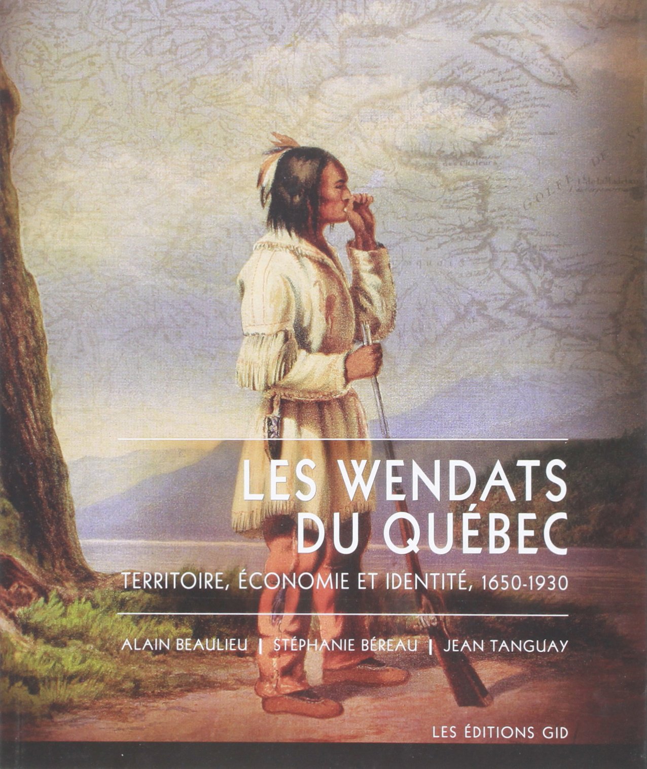 Les Wendats du Quebec Territoire, Économie et Identité, 1650-1930 book