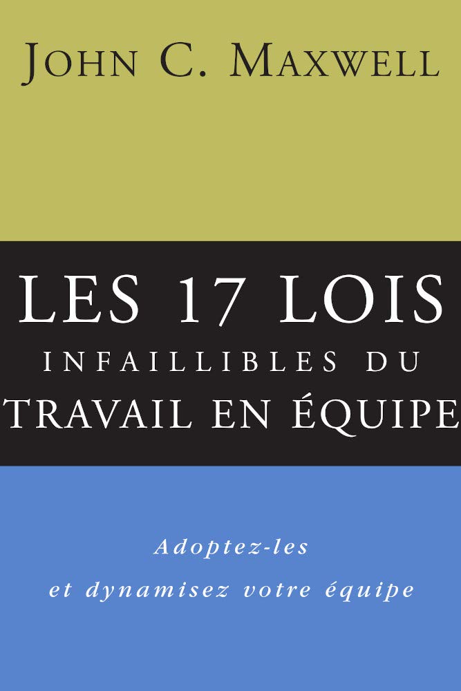 Les 17 lois infaillibles du travail en équipe book