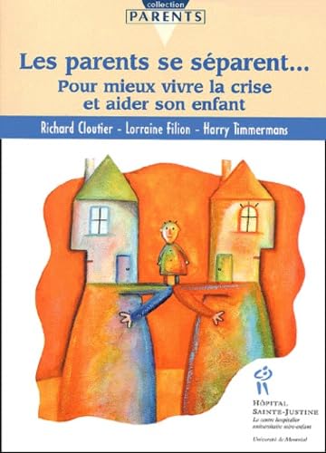 Les parents se séparent - pour mieux vivre la crise et aider son enfant Self-help