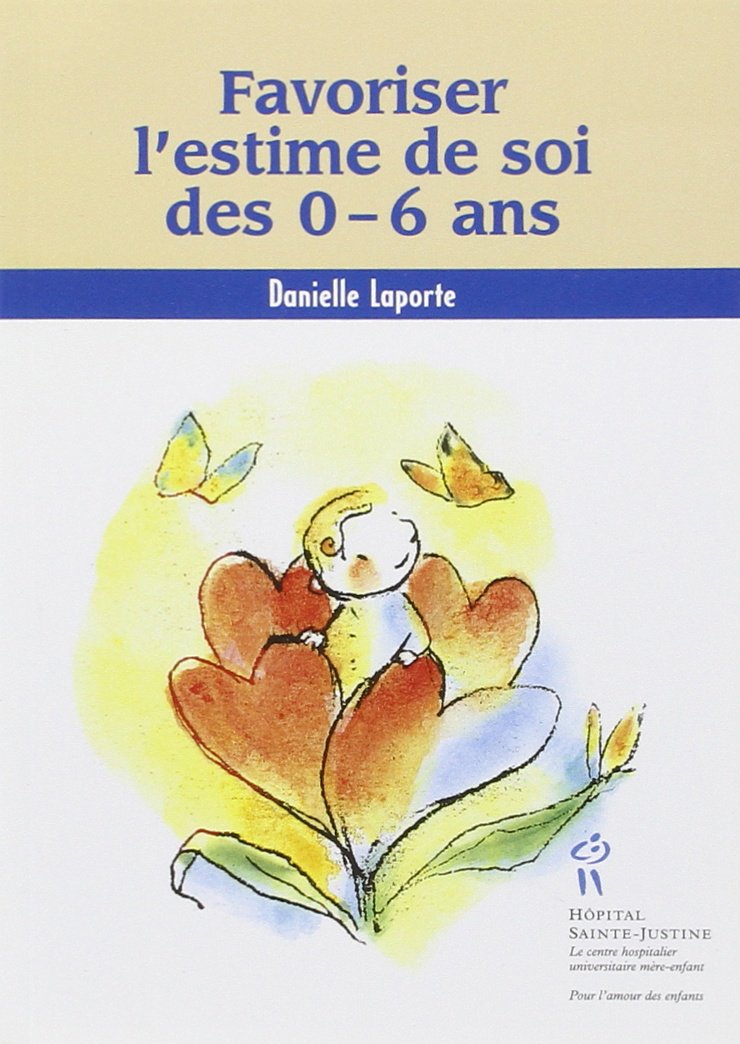 Favoriser l'estime de soi des 0-6 ans Books