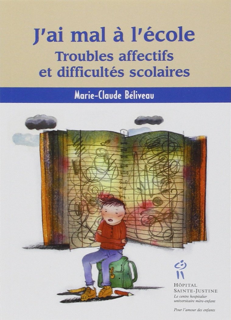 J'ai mal à l'école. Troubles affectifs et difficultés scolaires book