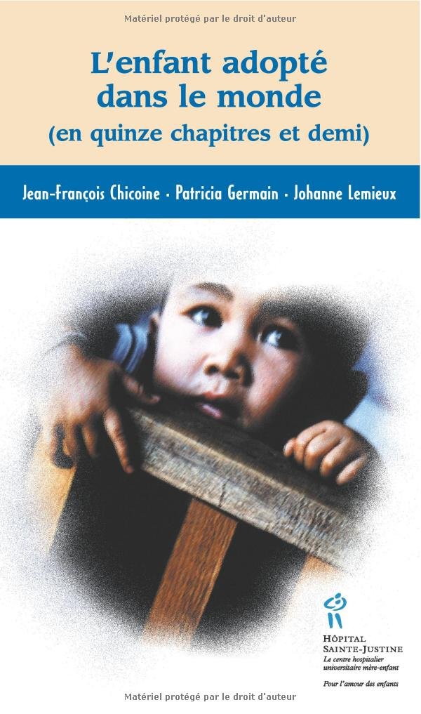 L'enfant adopté dans le monde (en quinze chapitres et demi) Books