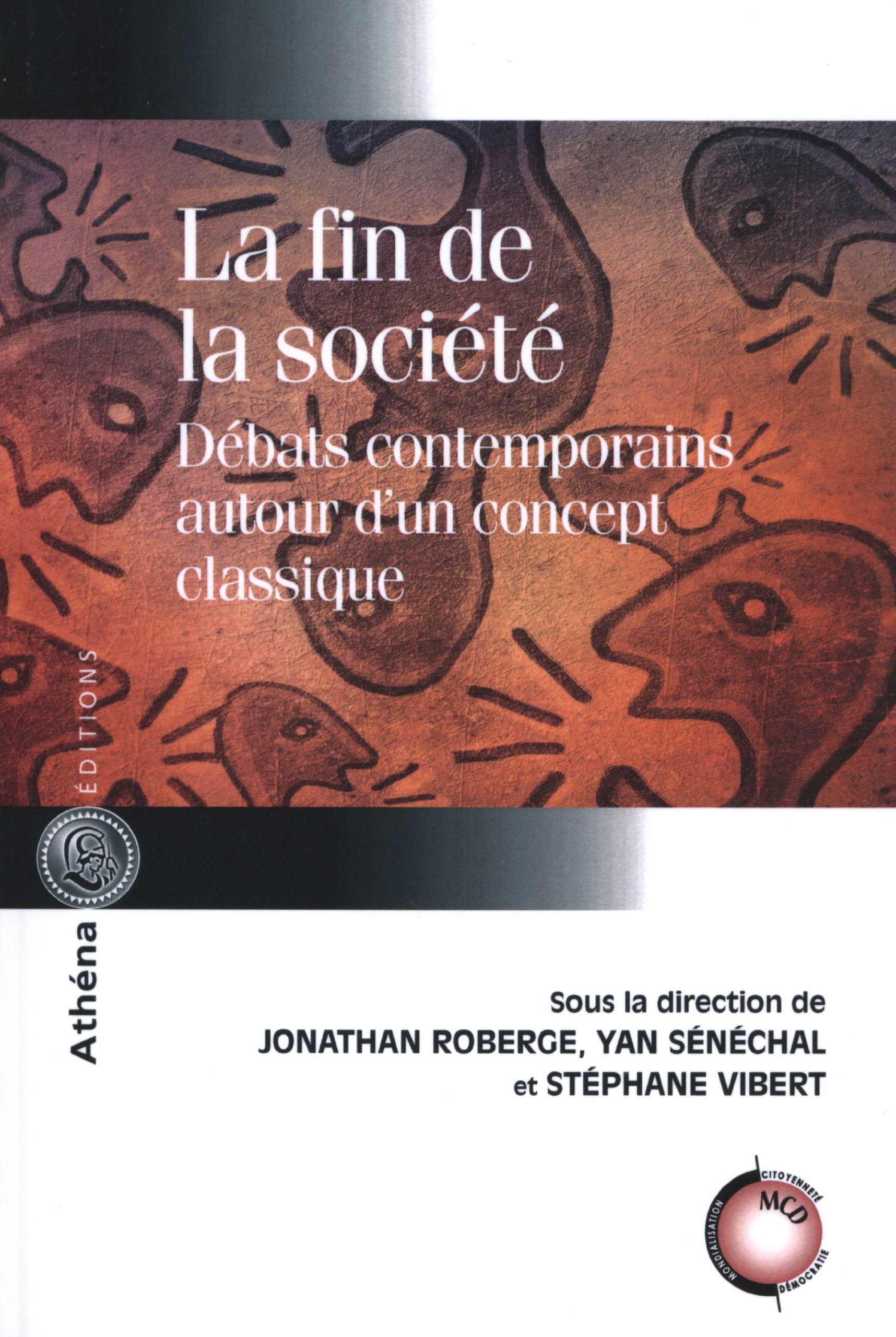 LA FIN DE LA SOCIETE. DEBATS CONTEMPORAINS AUTOUR D'UN CONCEPT CL book