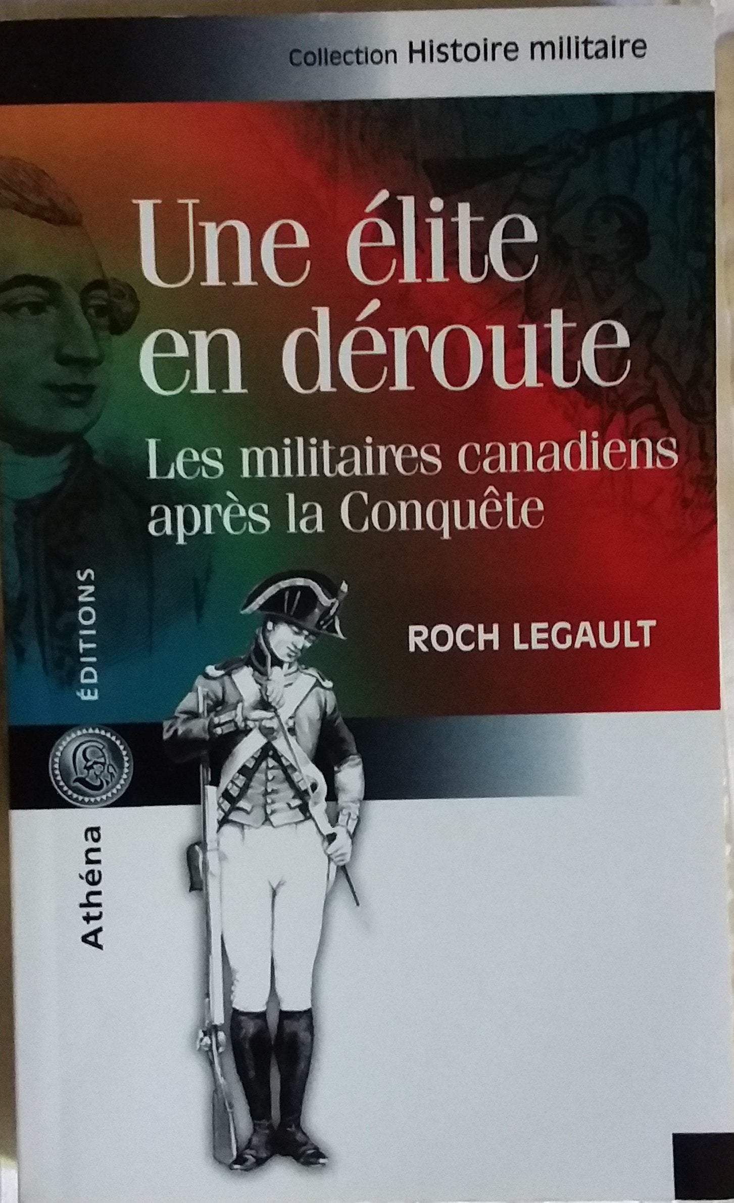 Une elite en deroute militaires canadiens apres conquete book